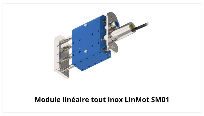 Module linéaire tout inox SM01 LinMot